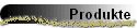 Produkte
